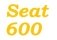 Seat 600