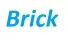 Brick